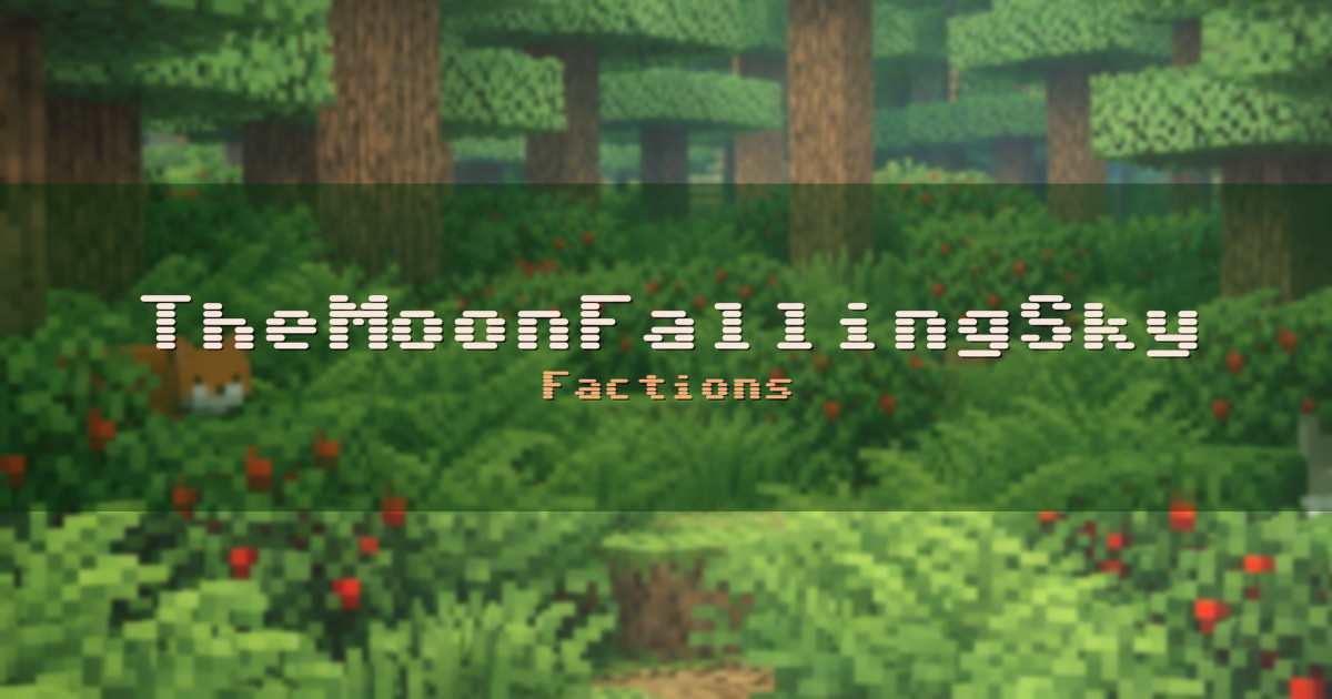 TheMoonFallingSky Factions Minecraft server