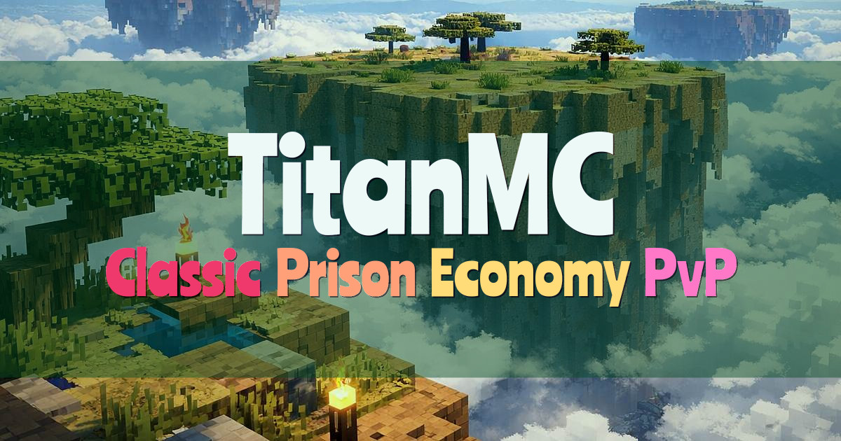Banner for TitanMC Classic Prison OG and Modern (play.titanmc.gg)