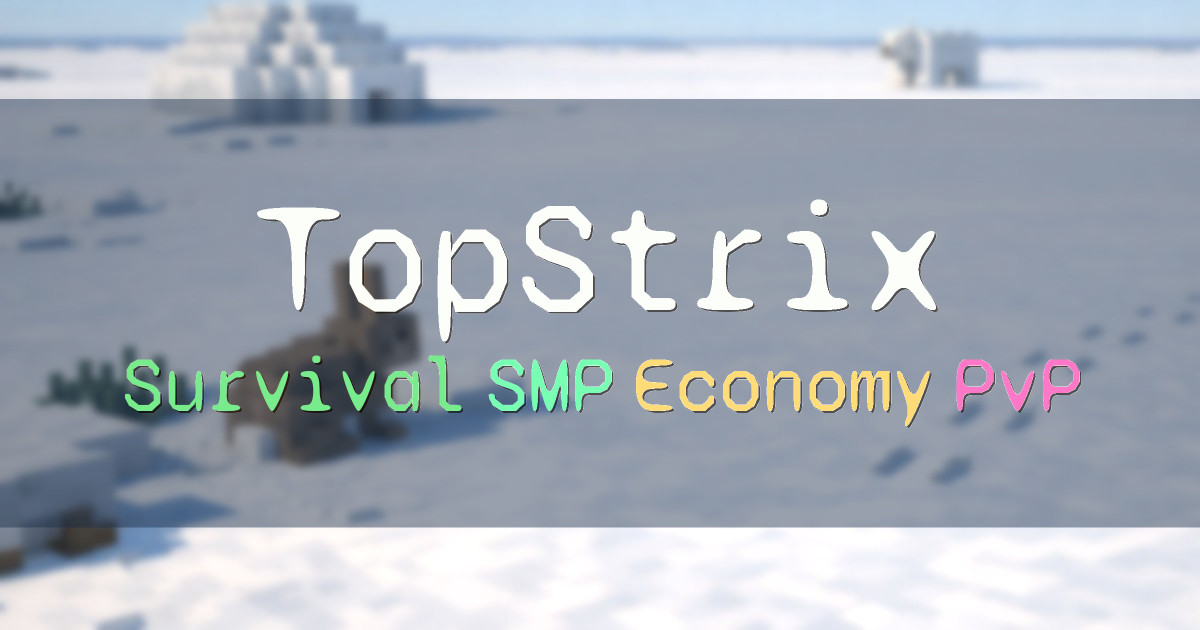 Banner for TopStrix שרת ישראלי עם Survival Economy ו PvP (play.topstrix.net)