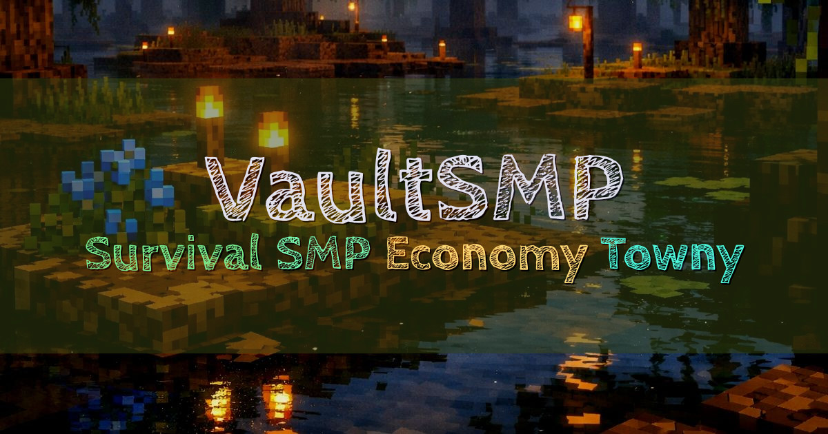 Banner for VaultSMP Balanced Survival SMP (ms.vaultsmp.com)