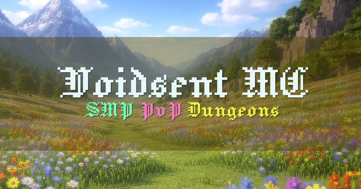 Banner for Voidsent MC Multiverse SMP PvP and Dungeons (play.voidsent.net)