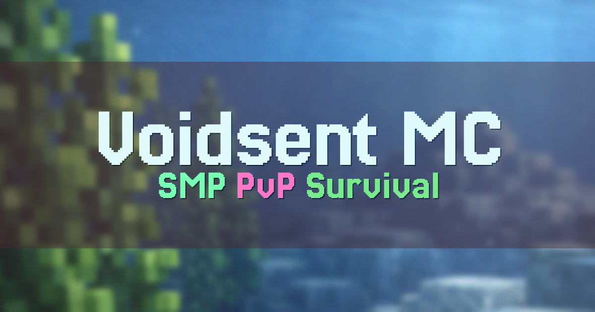 Banner for Voidsent MC Multiverse Survival and PvP