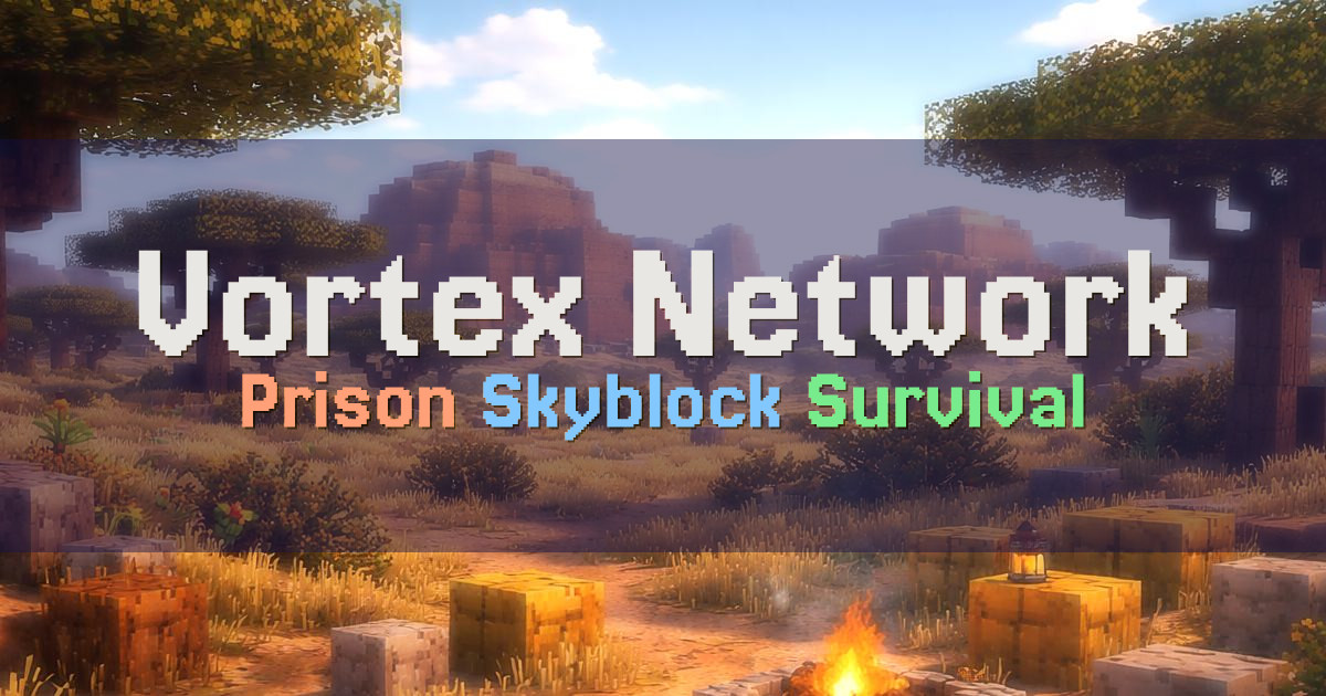 Banner for Vortex Network Prison Skyblock Survival (mc.vortexnetwork.net)