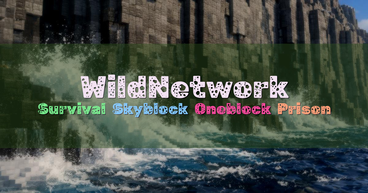 Banner for WildNetwork Survival Skyblock Oneblock Prison (ms.wildnetwork.net)