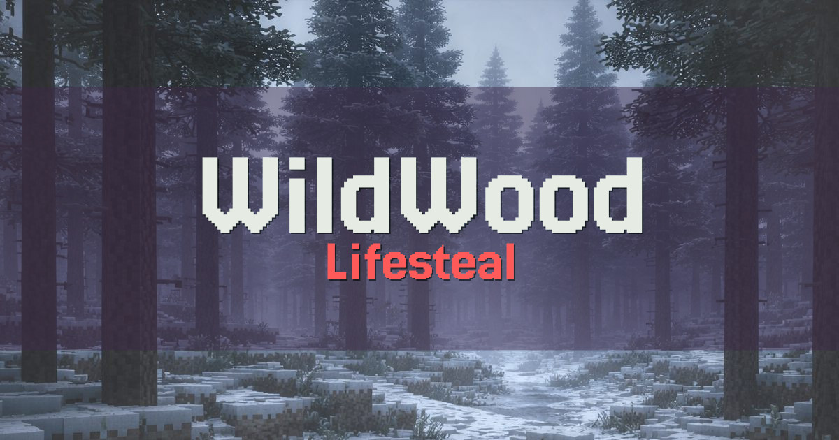 Banner for WildWood Lifesteal