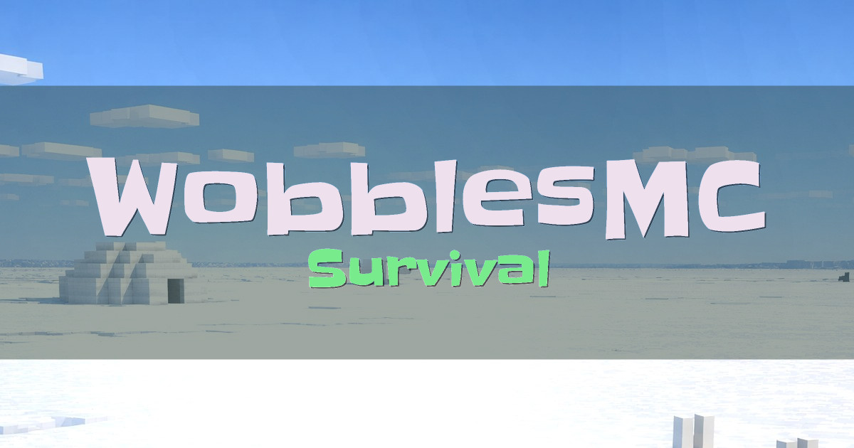 WobblesMC Survival Minecraft server