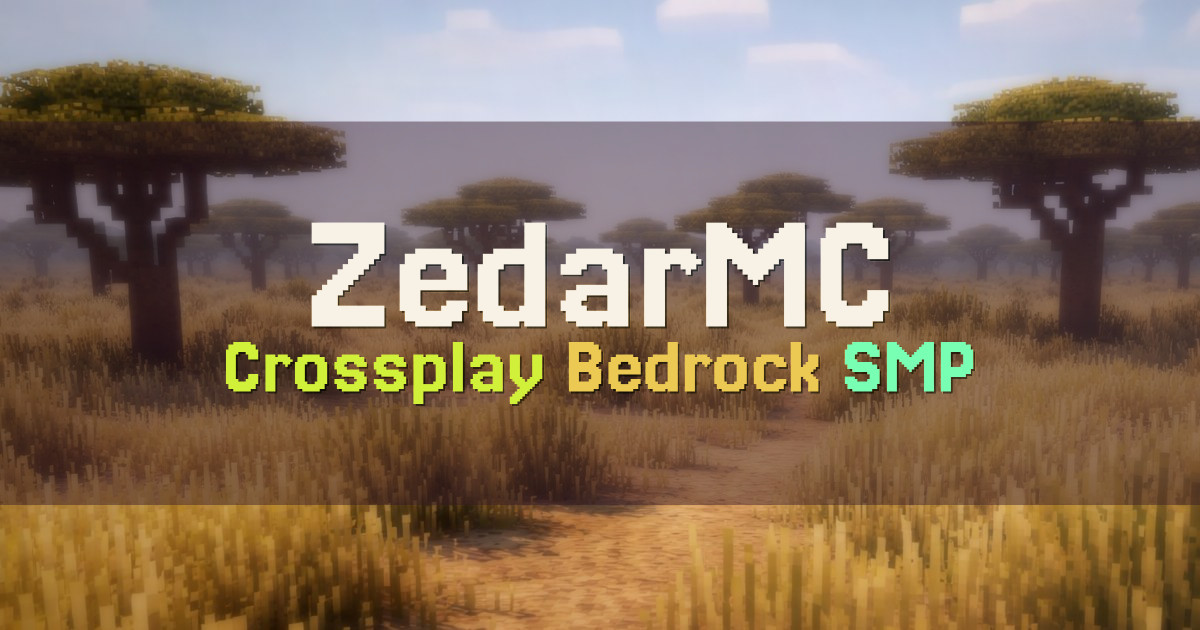 Banner for ZedarMC Crossplay Bedrock SMP Network (ms.zedarmc.com)