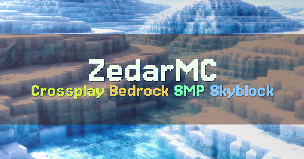 Banner for ZedarMC Crossplay Network with SMP Modes (ms.zedarmc.com)