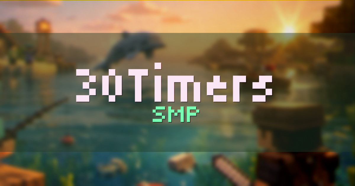 30Timers SMP Minecraft server
