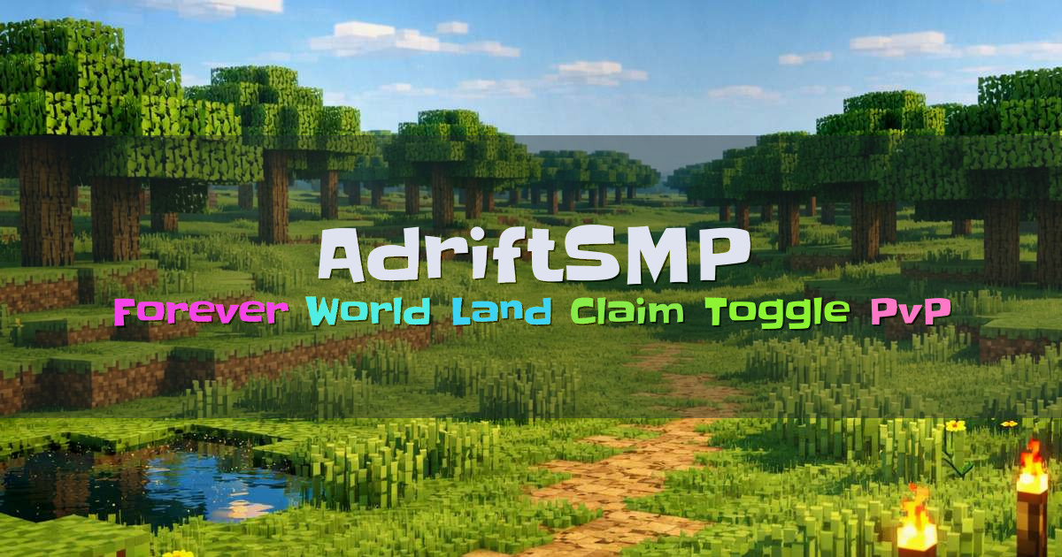 Banner for AdriftSMP Forever World Builders With Optional PvP (mc.adriftsmp.online)