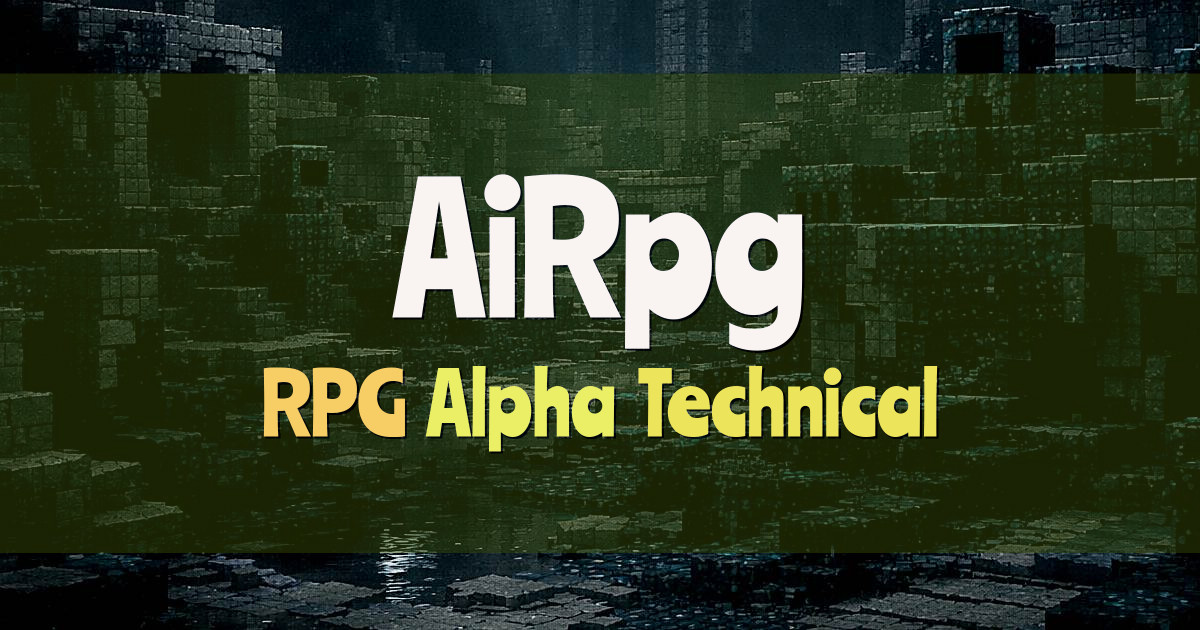 Banner for AiRpg Technical RPG Alpha PvE PvP (airpg.vultam.host)