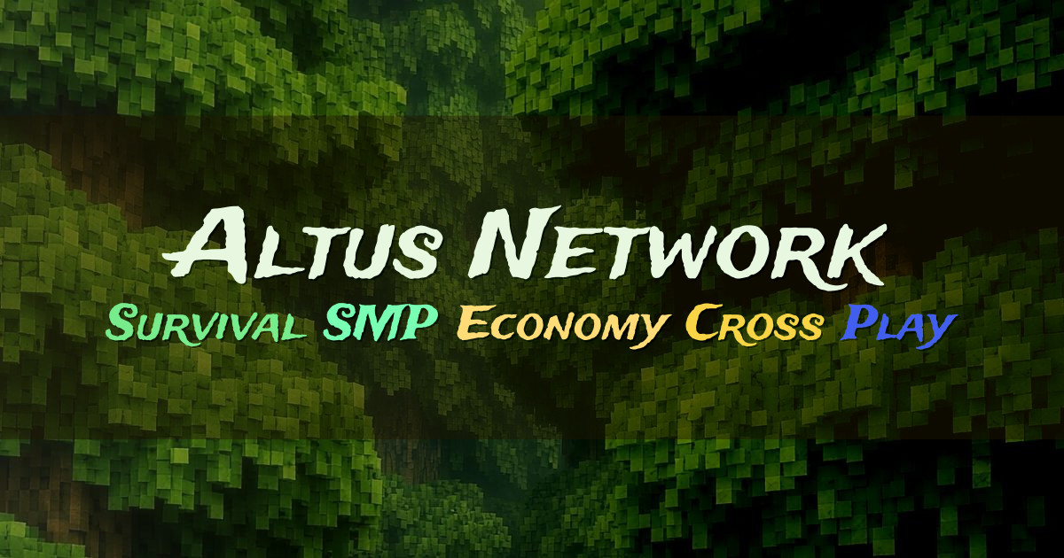 Banner for Altus Network Cross Play Survival SMP (ms.altusnetwork.net)