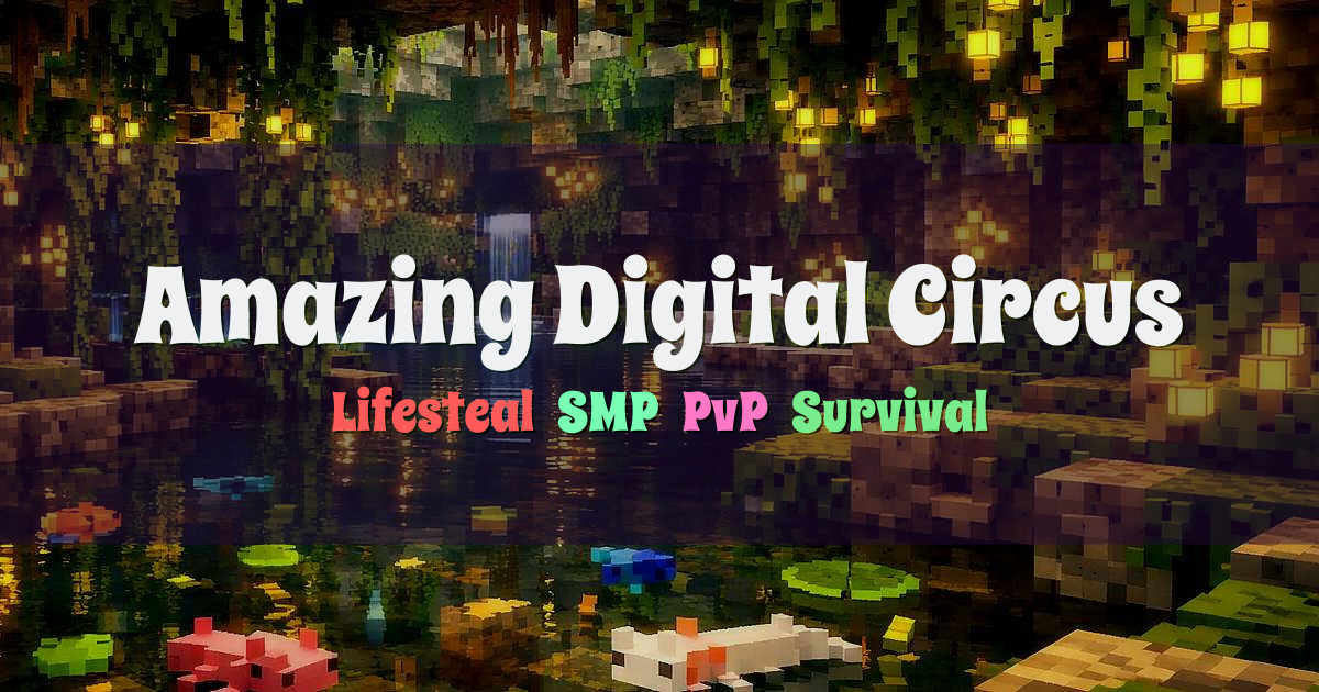 Banner for Amazing Digital Circus Lifesteal SMP (amazingdigitalcircus.minekeep.gg)