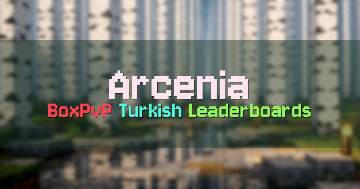 Banner for Arcenia Turkish BoxPvP (play.arcenia.net)