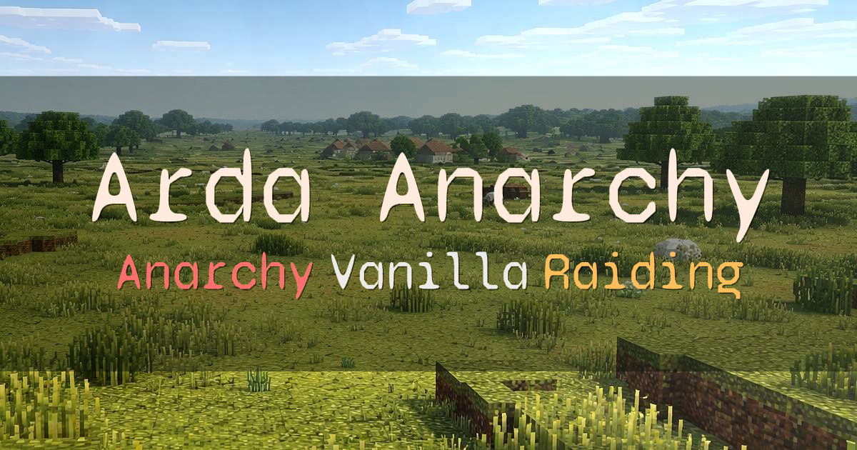Banner for Arda Anarchy Two Server Vanilla Survival Network (ardaanarchy.net)