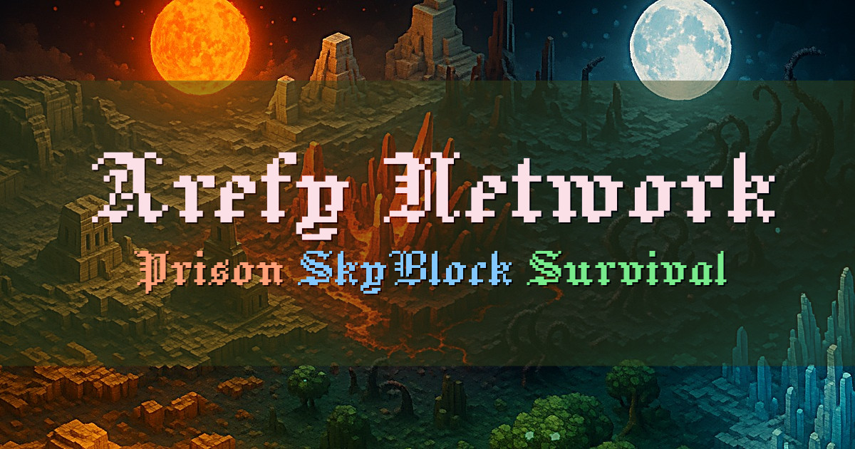 Banner for Arefy Network Prison SkyBlock Survival (arefy.net)