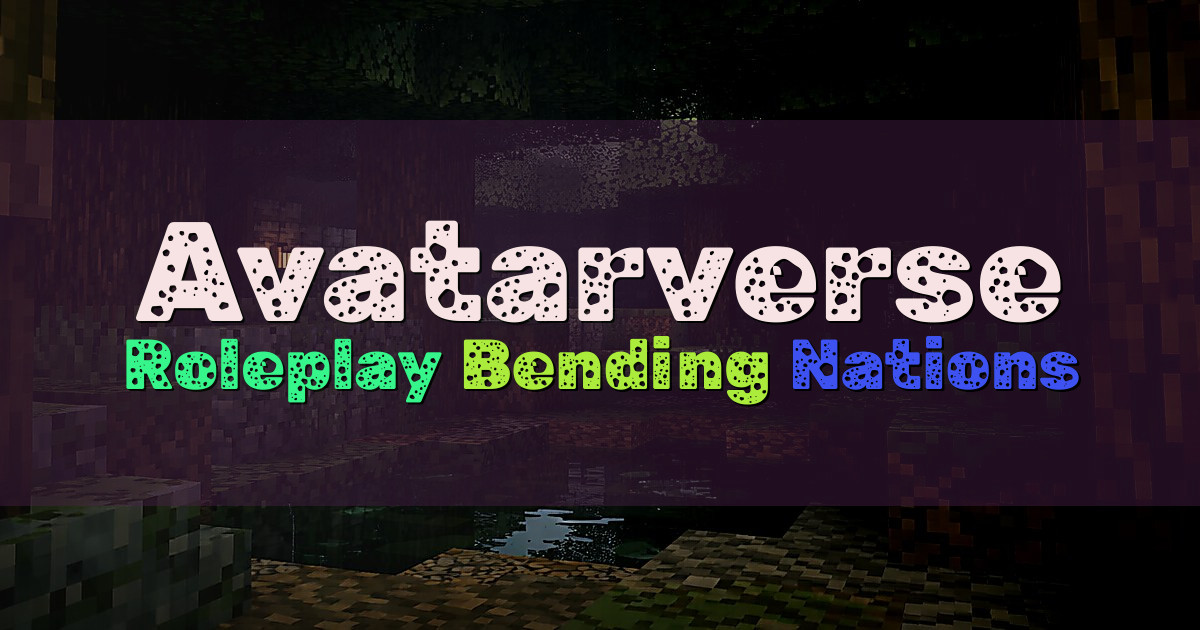 Banner for Avatarverse Avatar World Roleplay and Bending (play.avatarverse.net)