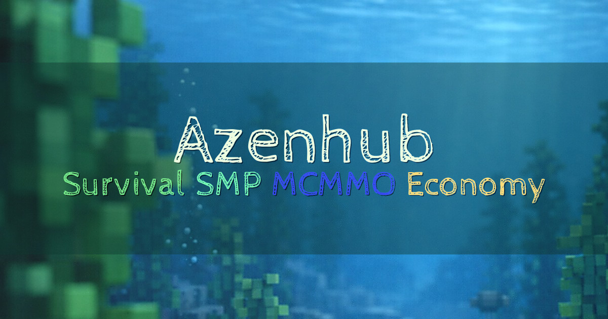 Banner for Azenhub Survival SMP with MCMMO Economy and Dungeons (play.azenhub.com)