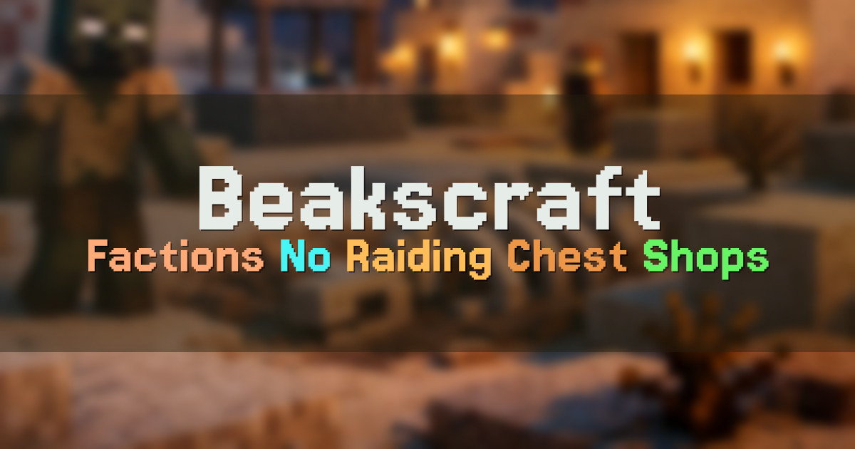 Banner for Beakscraft Classic Style No Raid Factions (beakscraft.com)