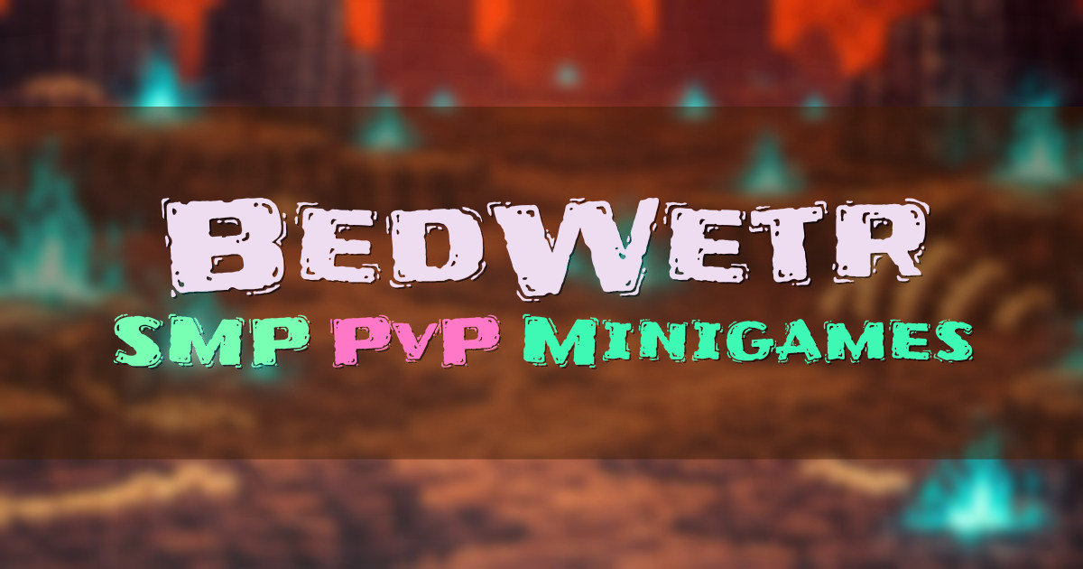 BedWetr SMP PvP and Minigames Minecraft server