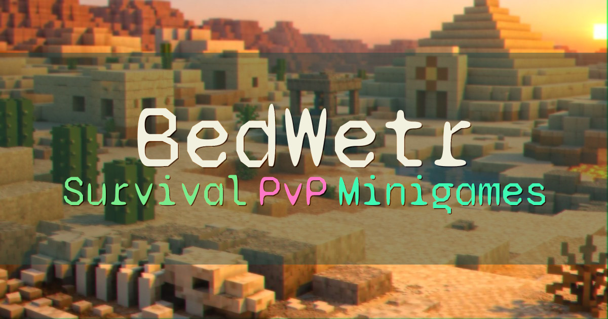 Banner for BedWetr Survival PvP and Custom Minigames (bedwetr.bytommy.uk)
