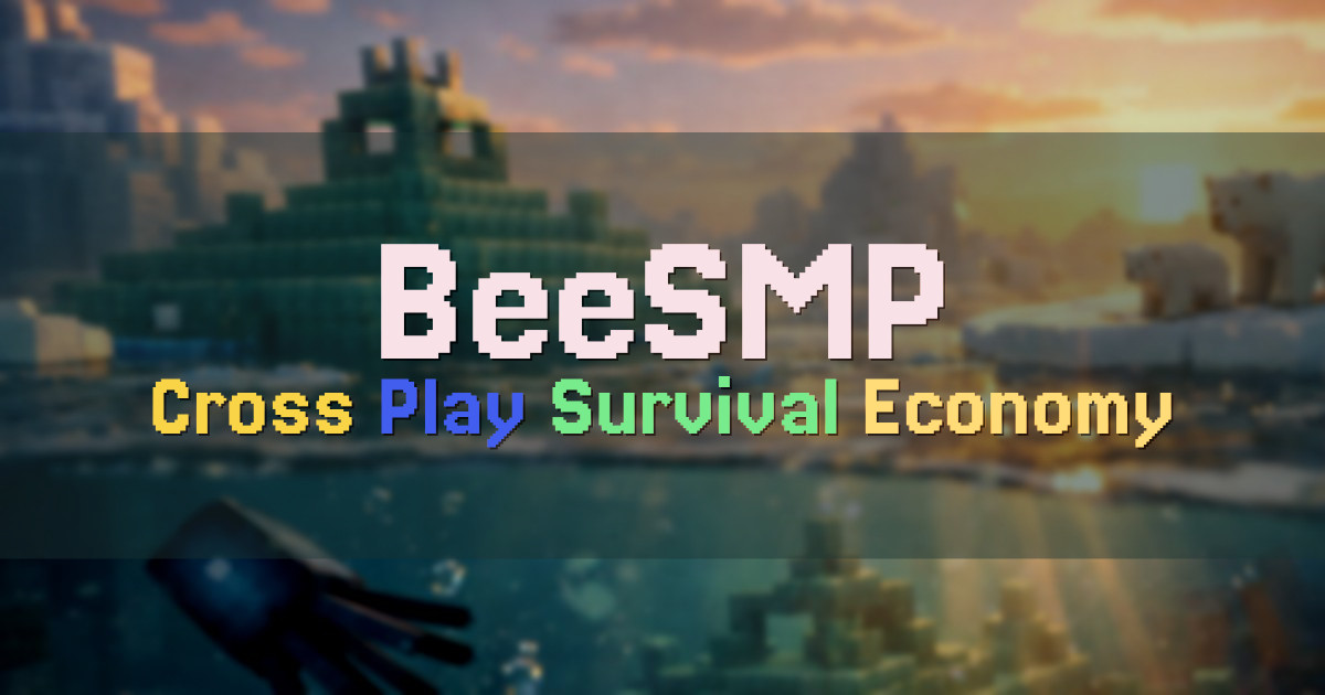 Banner for BeeSMP Cross Play Survival Economy SMP (org.beesmp.net)