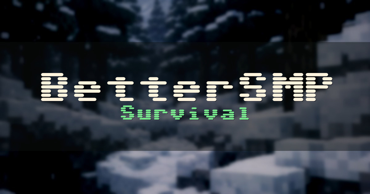 BetterSMP Survival Minecraft server