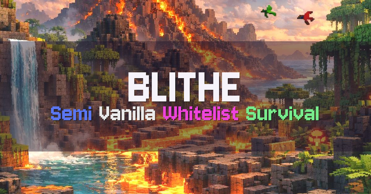 Banner for Blithe Whitelisted Semi Vanilla Survival (play.blithemc.com)