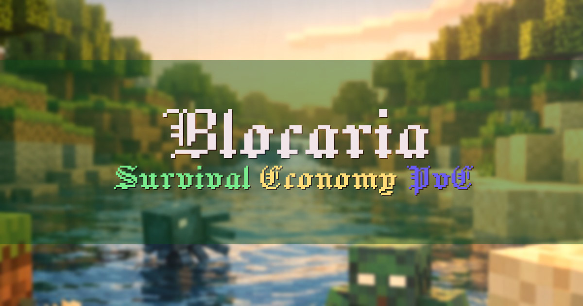 Banner for Blocaria Survival Economy Server