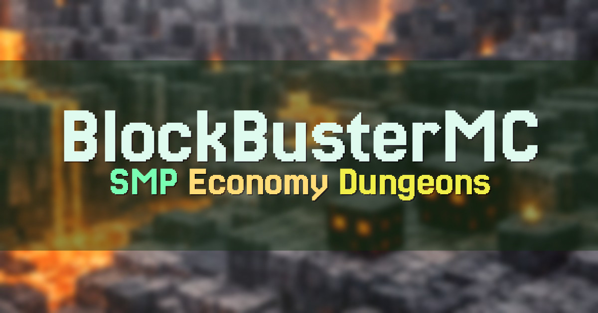 Banner for BlockBusterMC SMP with Jobs Economy and Dungeons (play.bloc.kz)