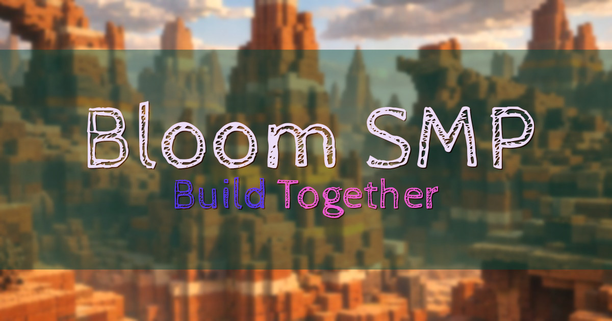 Bloom SMP Survival Minecraft server