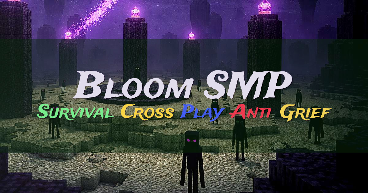 Banner for Bloom SMP Survival Cross Play Server (play.bloomsmp.net)