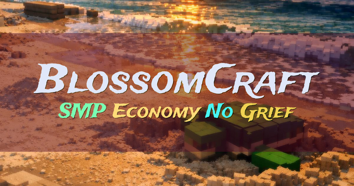 Banner for BlossomCraft No Grief Economy SMP (ms.blossomcraft.org)