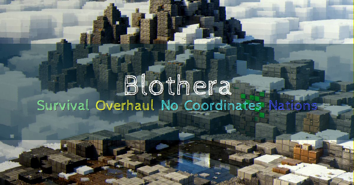 Banner for Blothera Survival Overhaul with Nations and Bloodmoons (play.blothera.com)