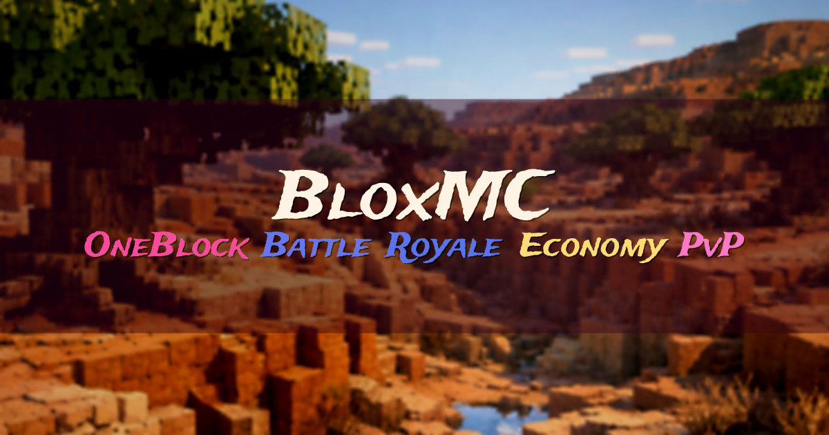 Banner for BloxMC OneBlock and Battle Royale (ms.bloxmc.net)