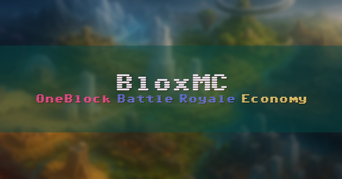 Banner for BloxMC OneBlock and Battle Royale Network (ms.bloxmc.net)