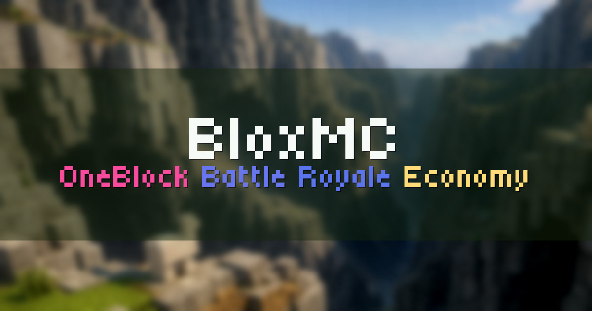 Banner for BloxMC OneBlock and Battle Royale Network (ms.bloxmc.net)