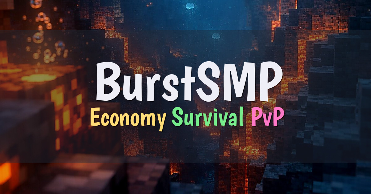 Banner for BurstSMP Semi Vanilla Economy Survival SMP (burstsmp.net)