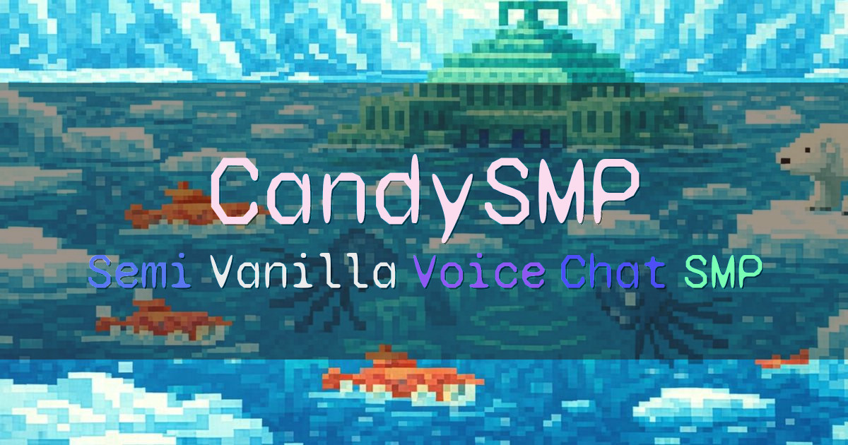 Banner for CandySMP Semi Vanilla SMP With Voice Chat (candysmp.mcserver.host)