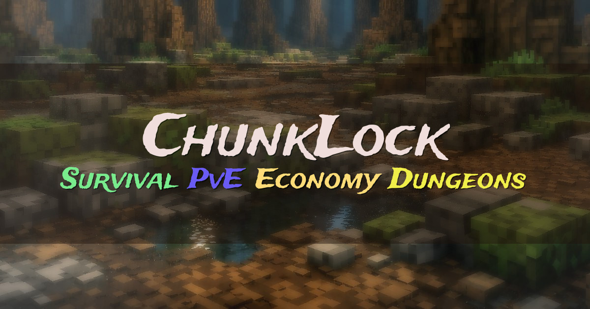 Banner for ChunkLock Chunk Based Survival (org.chunklock.com)