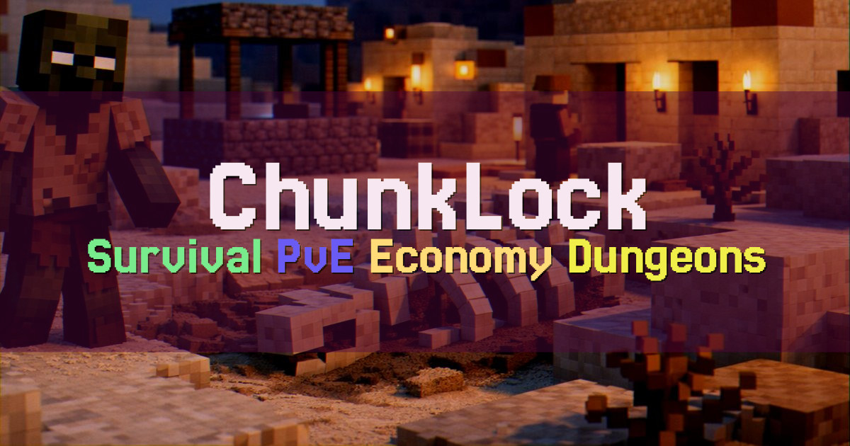 Banner for ChunkLock Chunk Based Survival Expansion (org.chunklock.com)