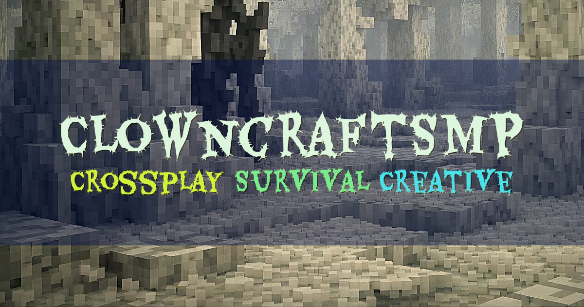 Banner for ClowncraftSMP Crossplay Survival and Creative (clowncraftsmp.com)