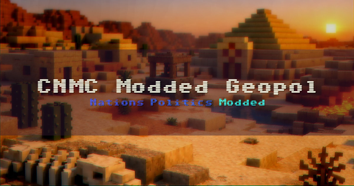 Banner for CNMC Modded Geopol Nations and Politics (play.cnmc.gg)