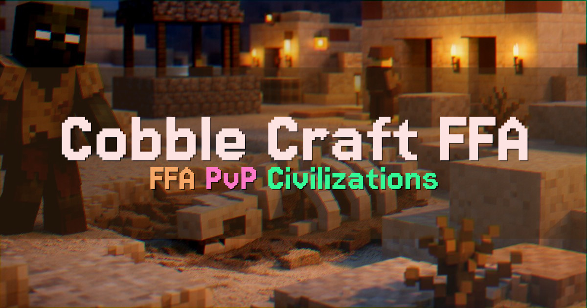 Banner for Cobble Craft FFA Civilizations and Seasonal Revamps (starkffa.net)
