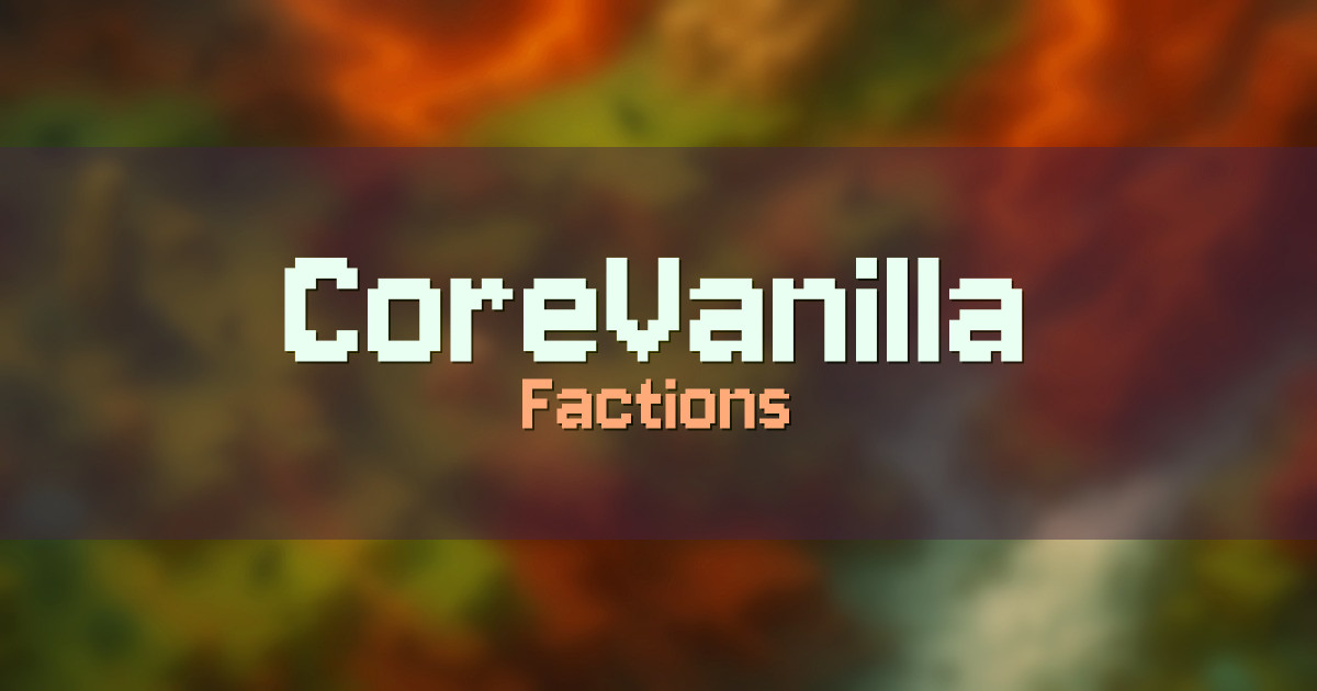 CoreVanilla Factions Minecraft server