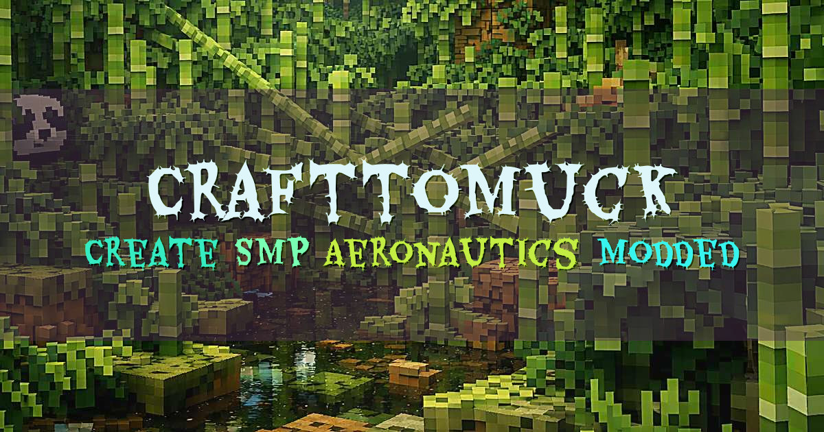 Banner for Crafttomuck Create Survival SMP and Aeronautics (crafttomuck.com)