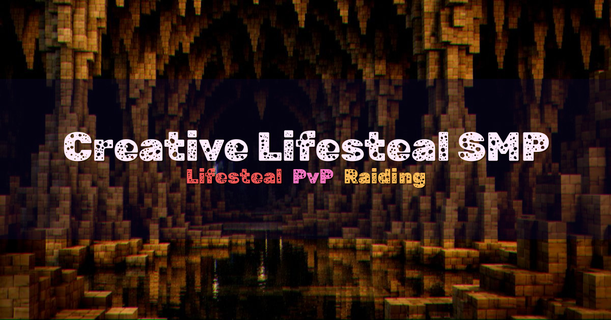 Banner for Creative Lifesteal SMP Java and Bedrock (lifestealsmp.serverpit.com)