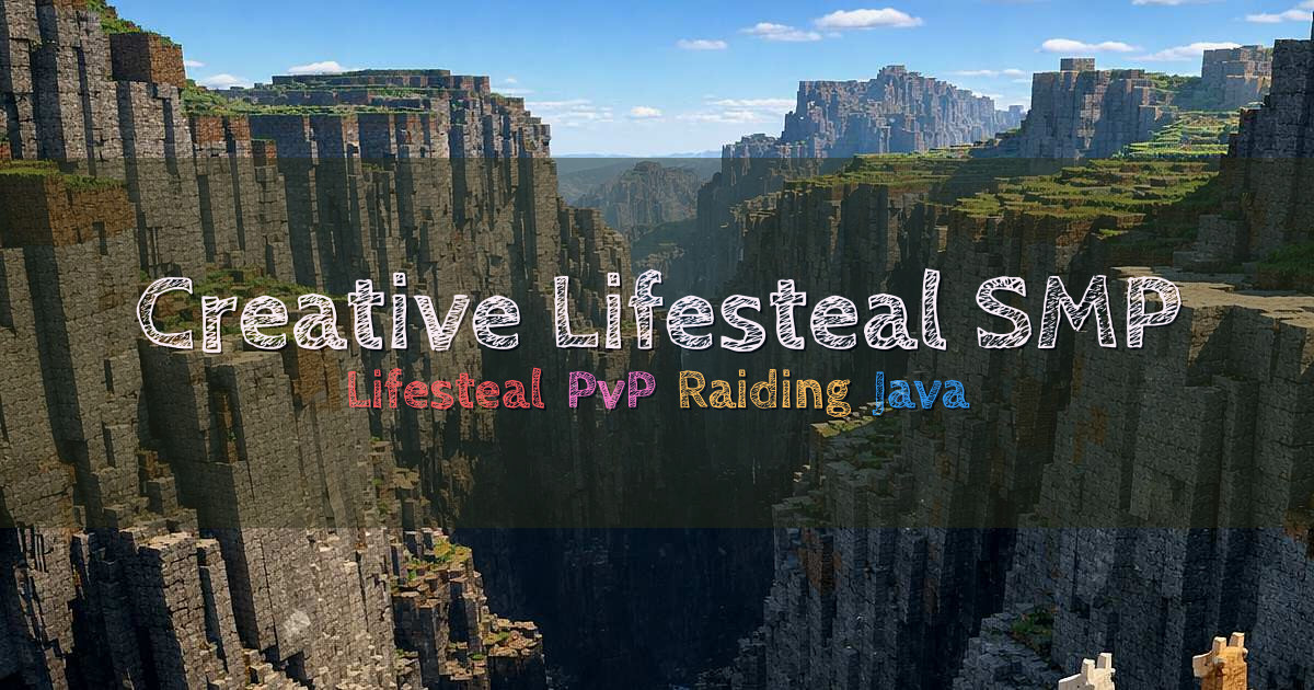Banner for Creative Lifesteal SMP Lifesteal PvP and Raiding (lifestealsmp.serverpit.com)