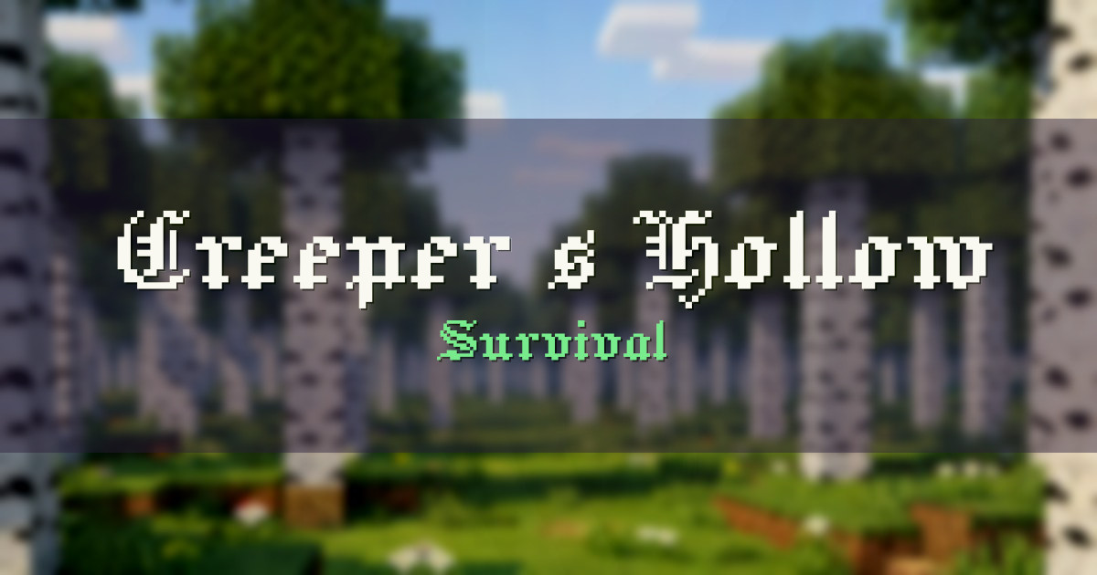 Banner for Creeper’s Hollow Survival (mc.creepershollow.net)