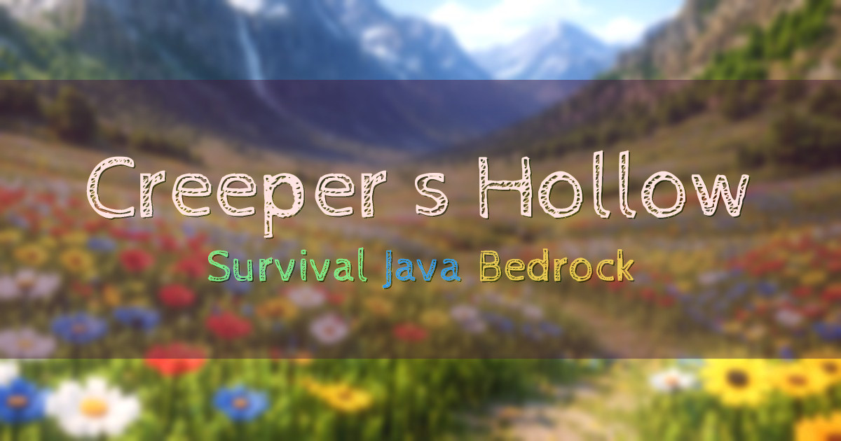 Banner for Creeper’s Hollow Vanilla Style Survival Paper Server (mc.creepershollow.net)